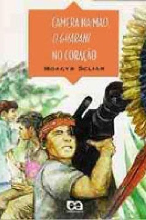 camera-na-mao-o-guarani-no-coracao-moacyr-scliar