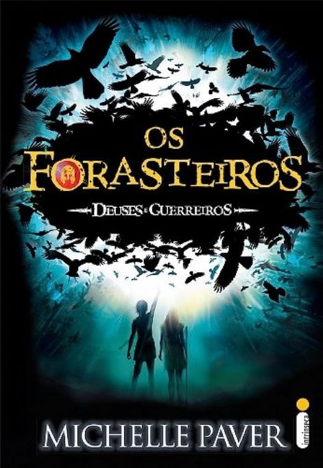 os-forasteiros-deuses-e-guerreiros-michelle-paver