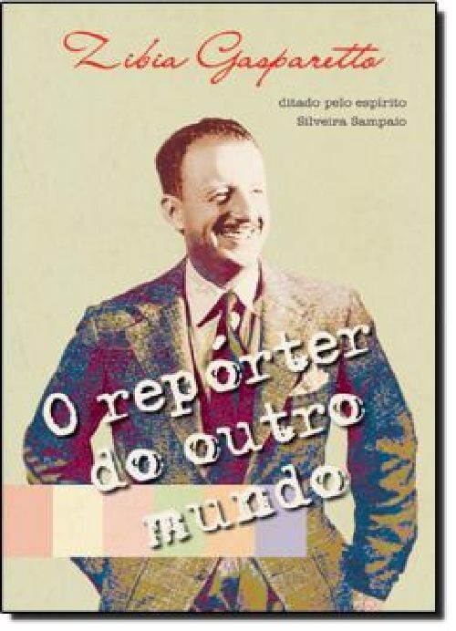 o-reporter-do-outro-mundo-zibia-gasparetto