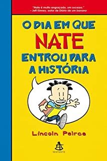 o-dia-em-que-nate-entrou-para-a-historia-lincoln-peirce