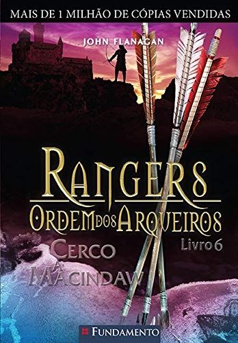 rangers-ordem-dos-arqueiros-cerco-a-macindaw-livro-6-john-flanagan