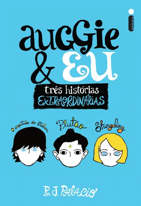 auggie-eu-tres-historias-extraordinarias-r-j-palacio
