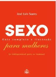 sexo-guia-completo-e-ilustrado-para-mulheres-jose-luis-soares