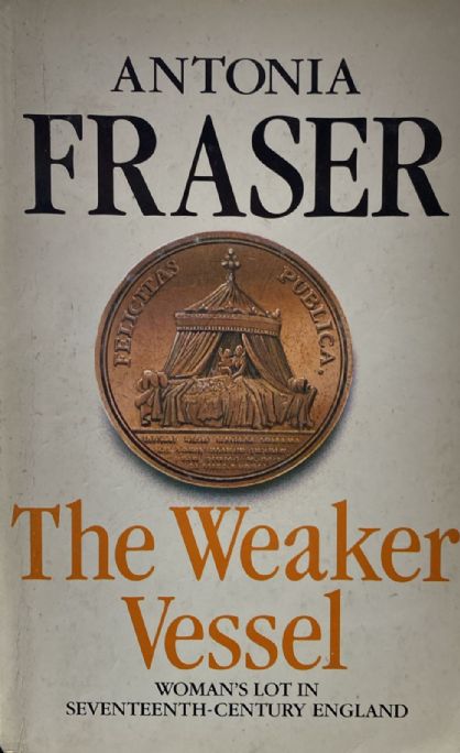 the-weaker-vessel-antonia-fraser