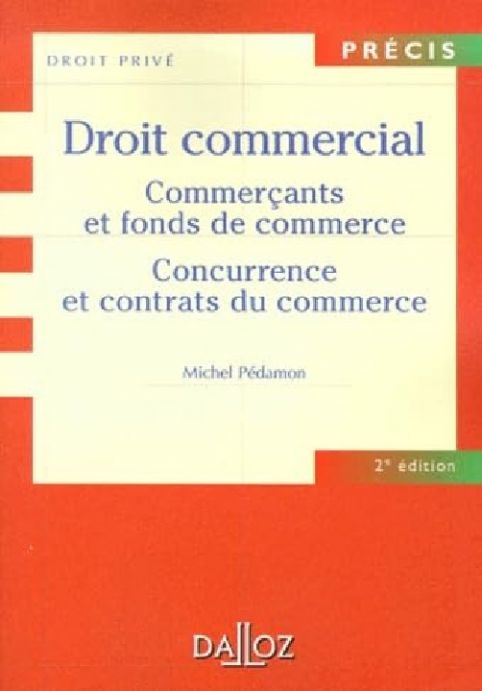 droit-commercial-commercants-et-fonds-de-commerce-michel-pedamon