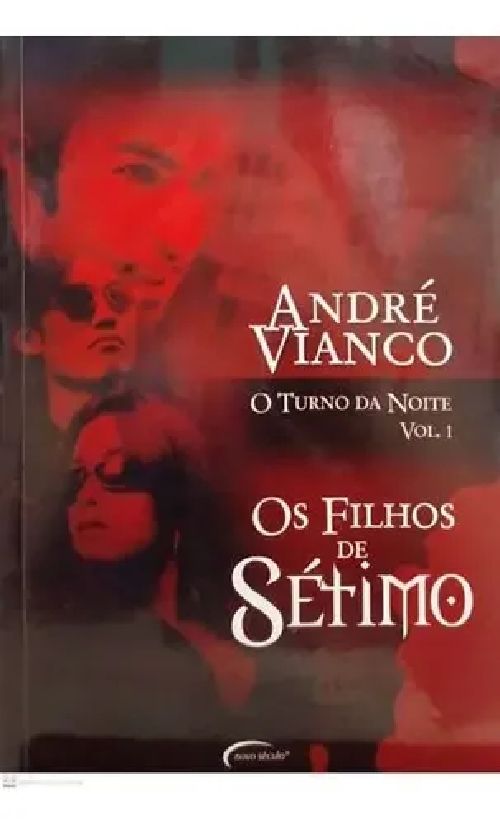 o-turno-da-noite-vol-1-os-filhos-de-setimo-andre-vianco