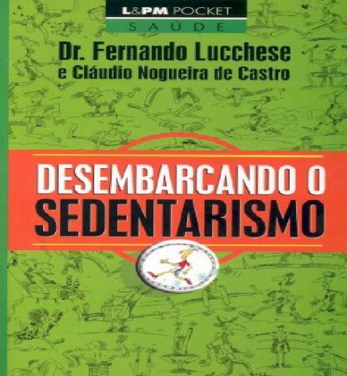 desembarcando-o-sedentarismo-fernando-lucchese-claudio-nogueira-de-castro