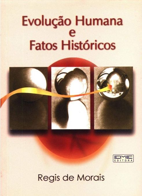 evolucao-humana-e-fatos-historicos-regis-de-moraes