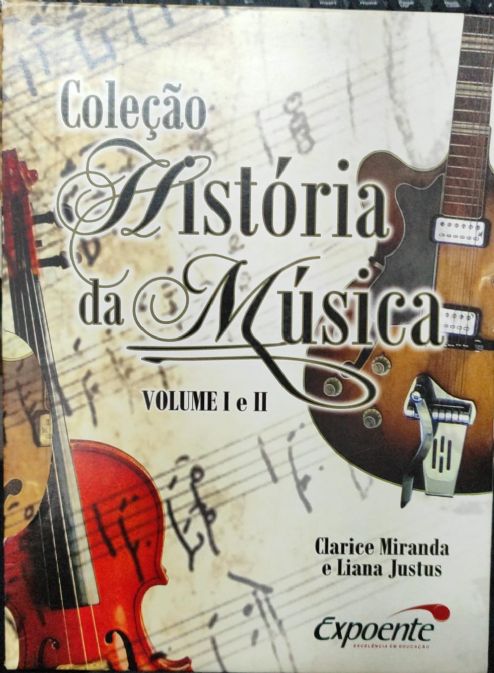 box-colecao-historia-da-musica-vol-i-e-ii-clarice-miranda-e-liana-justus