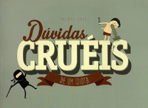 duvidas-crueis-de-um-idiota-rafael-koff