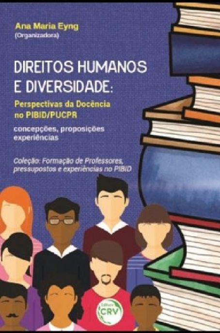 direitos-humanos-e-diversidade-perspectivas-da-docencia-no-pibid-pucpr-ana-maria-eyng-org-