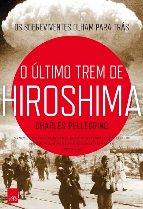 o-ultimo-trem-de-hiroshima-charles-pellegrino