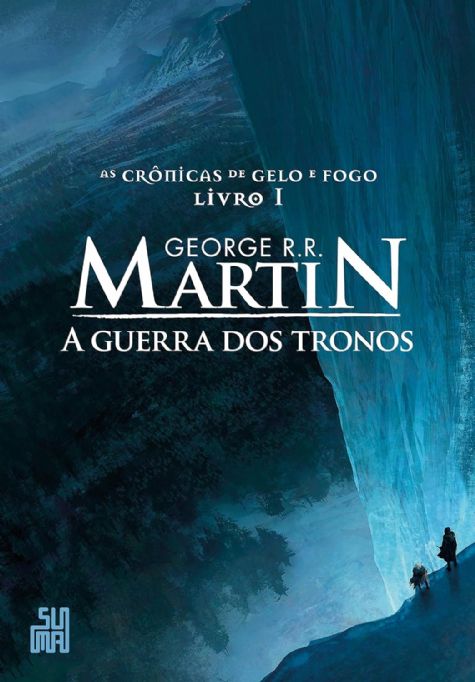 a-guerra-dos-tronos-as-cronicas-de-gelo-e-fogo-livro-1-george-r-r-martin