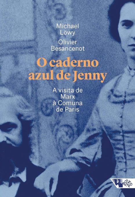 o-caderno-azul-de-jenny-a-visita-de-marx-a-comuna-de-paris-michael-lowy