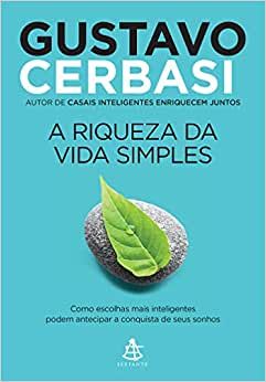 a-riqueza-da-vida-simples-gustavo-cerbasi